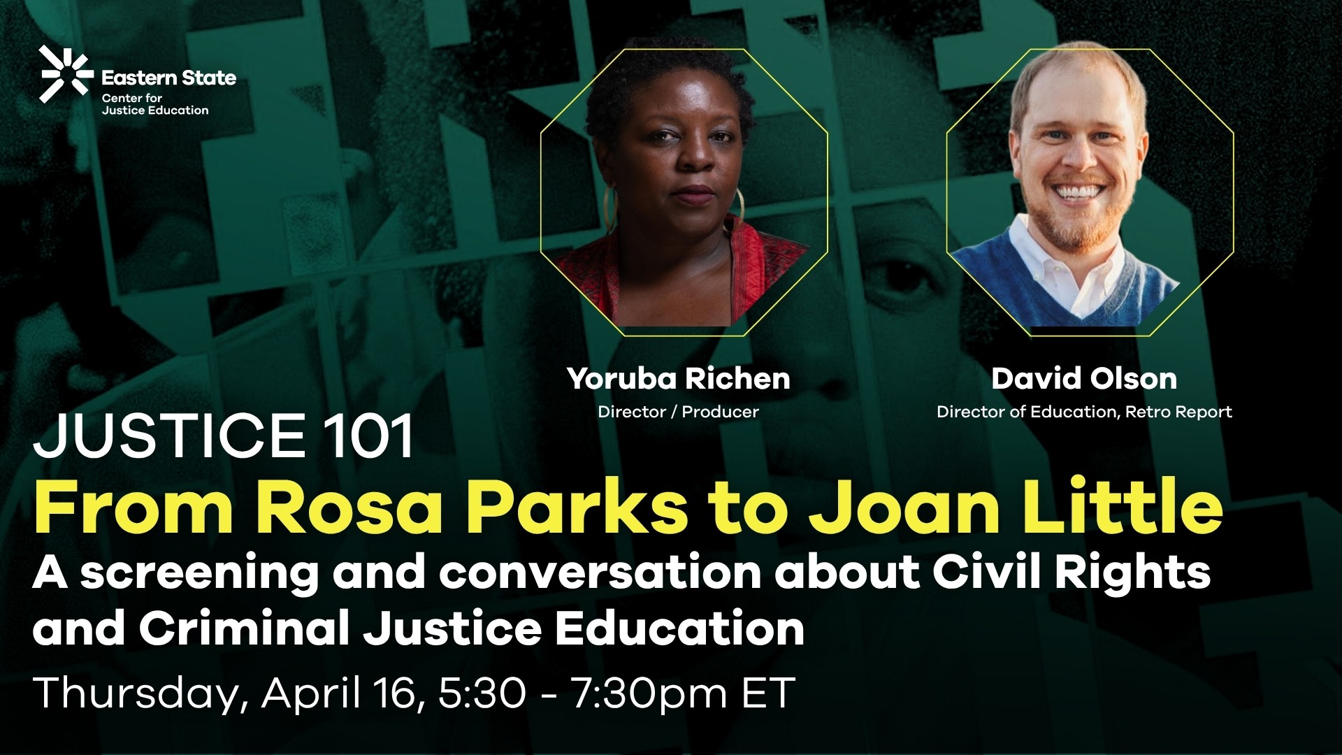 Justice 101 event graphic for “From Rosa Parks to Joan Little,” featuring speakers Yoruba Richen and David Olson, event details and time listed