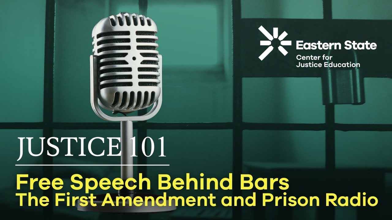 Free Speech Behind Bars – The First Amendment and Prison Radio
