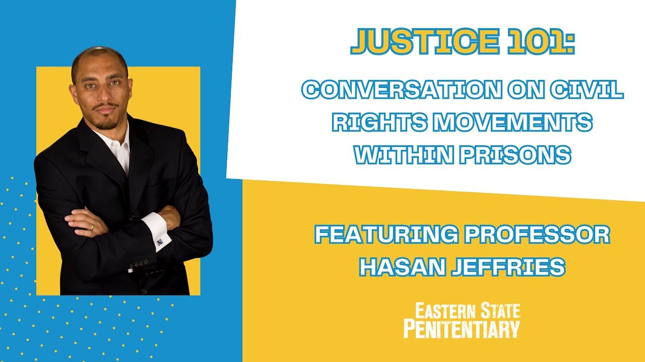 Conversation on Civil Rights Movements Within Prisons with Prof. Hasan Jeffries